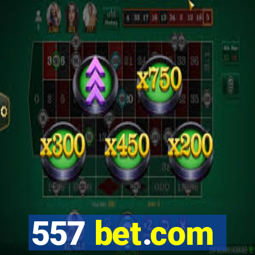 557 bet.com